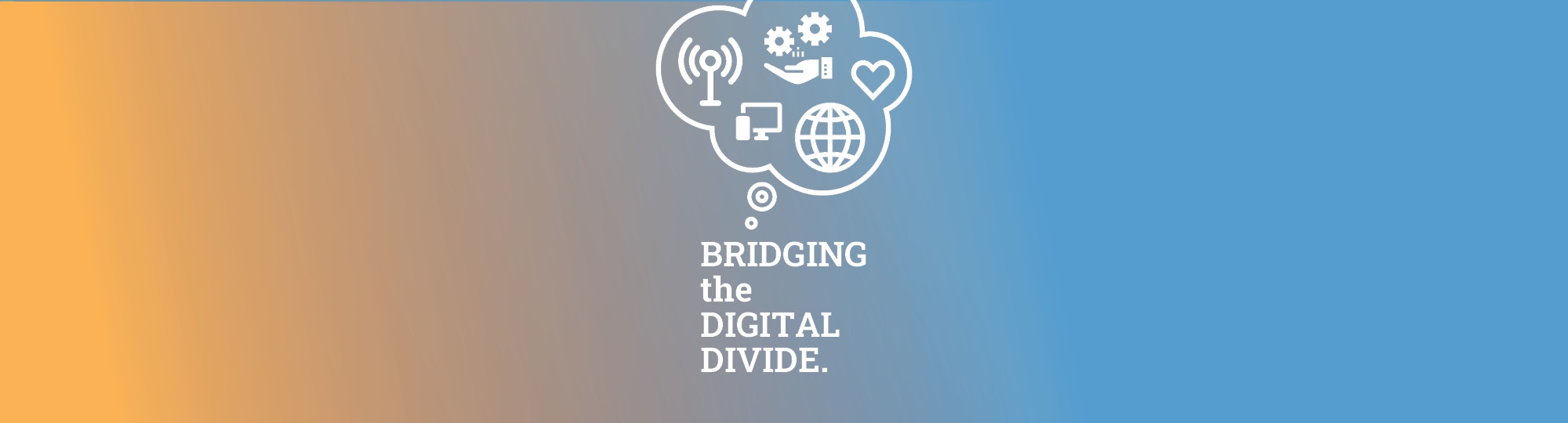 Graphic that says Bridging the Digital Divide